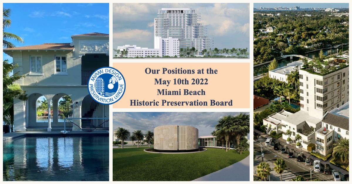Our Positions at the May 10th, 2022 Historic Preservation Board