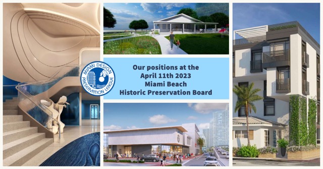 Our positions at the Apr 11 2023 Miami Beach Historic Preservation Board