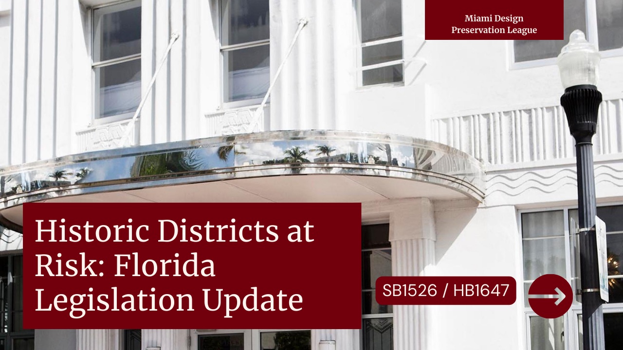 Historic Districts at Risk - Florida Legislation Update