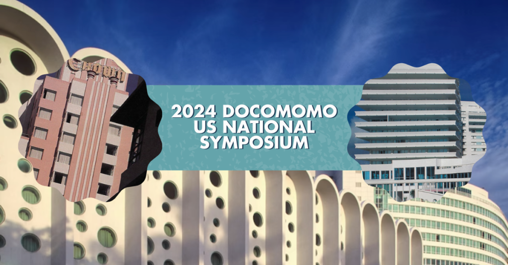 2024 Docomomo US National Symposium