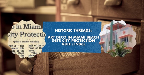 Art Deco in Miami Beach Gets City Protection Rule (1986)