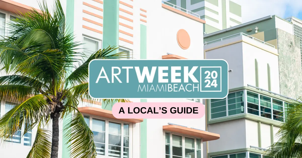 Art Week Miami Beach Local's Guide